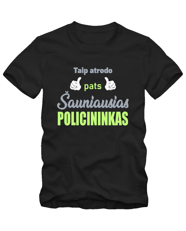 marškinėliai šauniausias policininkas marškinėliai šauniausias policininkas